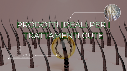 I prodotti ideali per i Trattamenti Cute